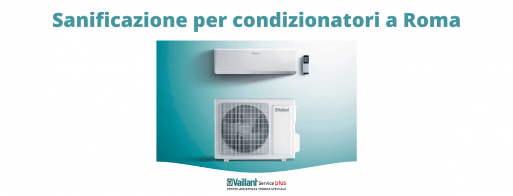 Sanificazione condizionatori Roma