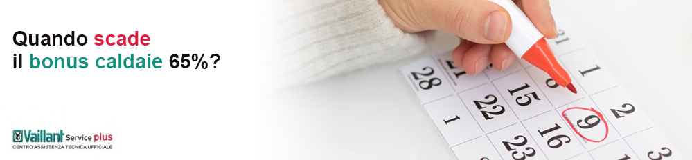 Quando scade il bonus caldaie 65%